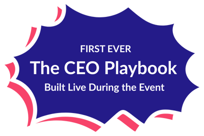 FIRST EVER The CEO Playbook  Built Live During the Event 